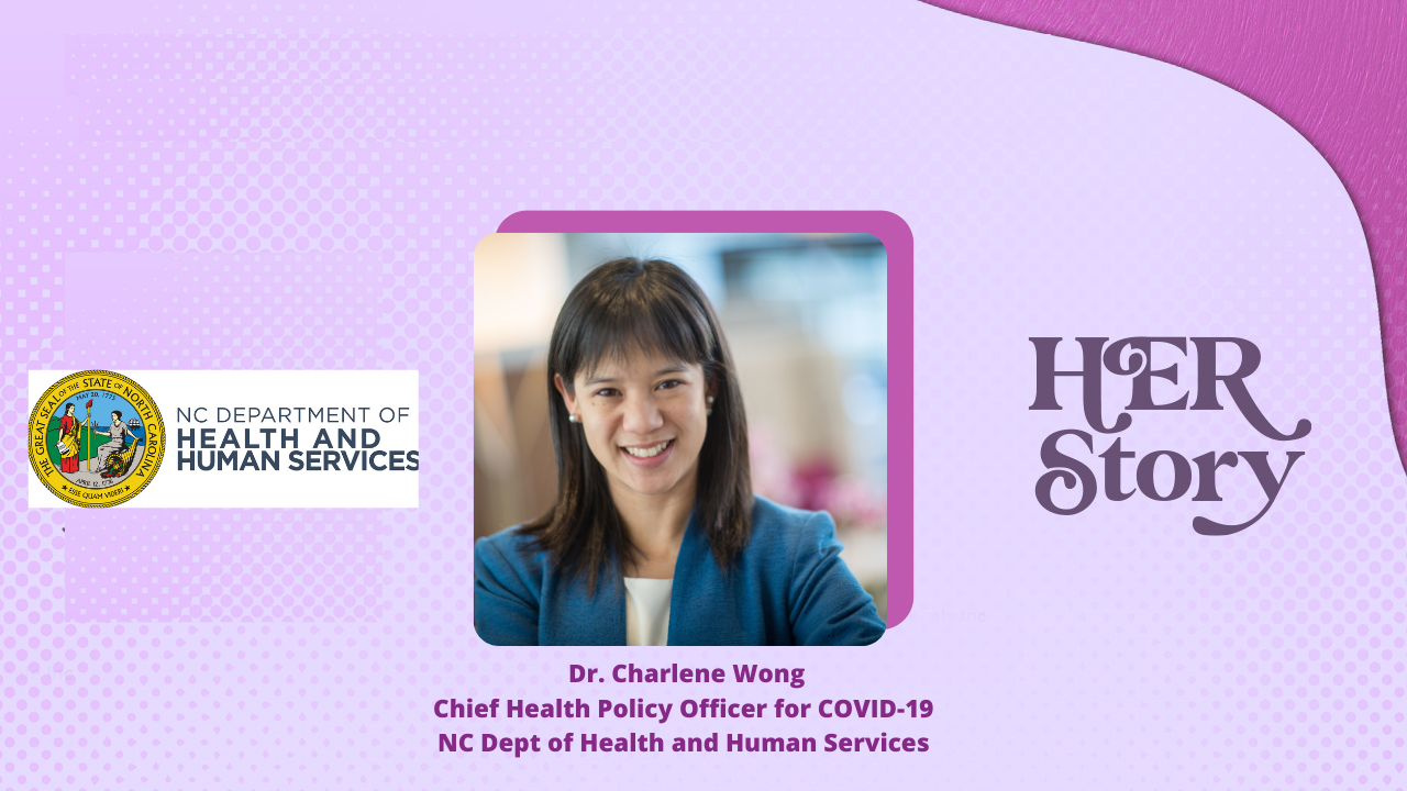 Dr. Charlene Wong Chief Health Policy Officer for COVID-19 NC Dept of Health and Human Services