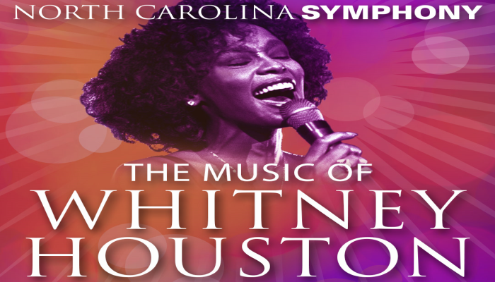 North Carolina Symphony Whitney Houston