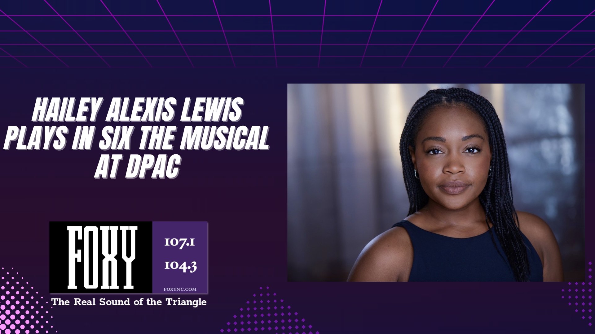 Hailey Alexis Lewis DPAC Interview flyer